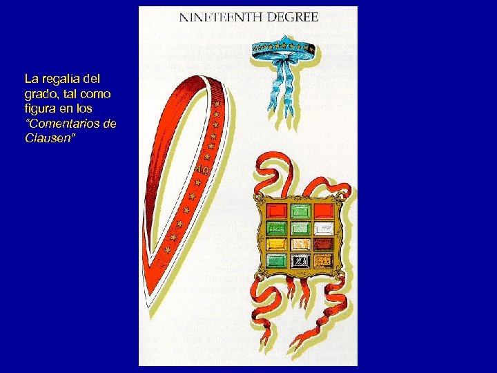 La regalía del grado, tal como figura en los “Comentarios de Clausen” 