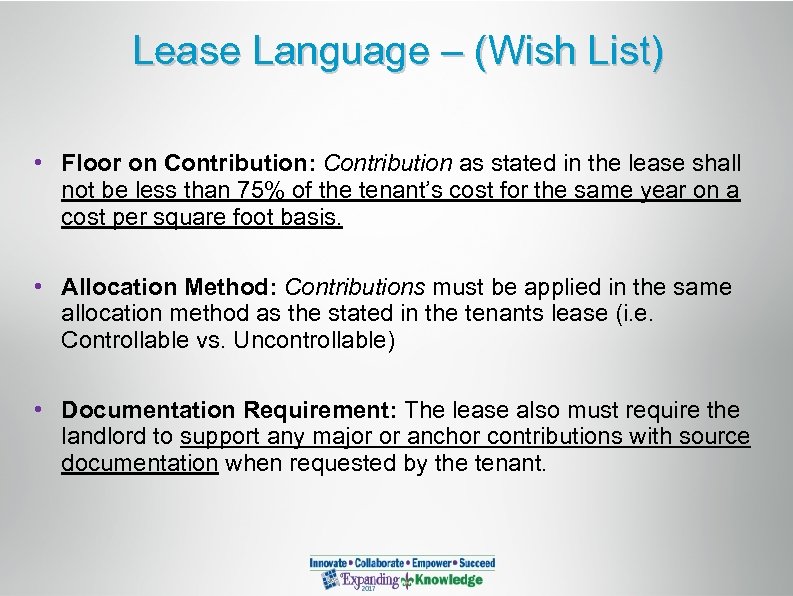 Lease Language – (Wish List) • Floor on Contribution: Contribution as stated in the