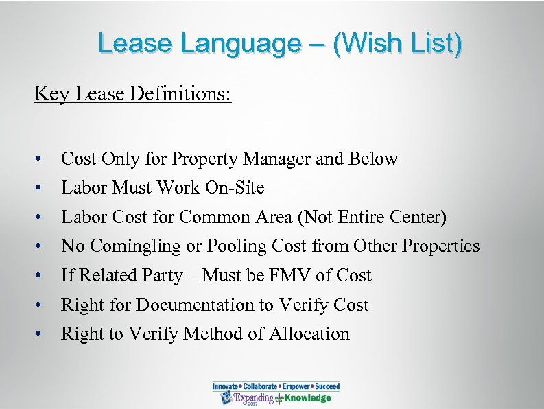 Lease Language – (Wish List) Key Lease Definitions: • • Cost Only for Property