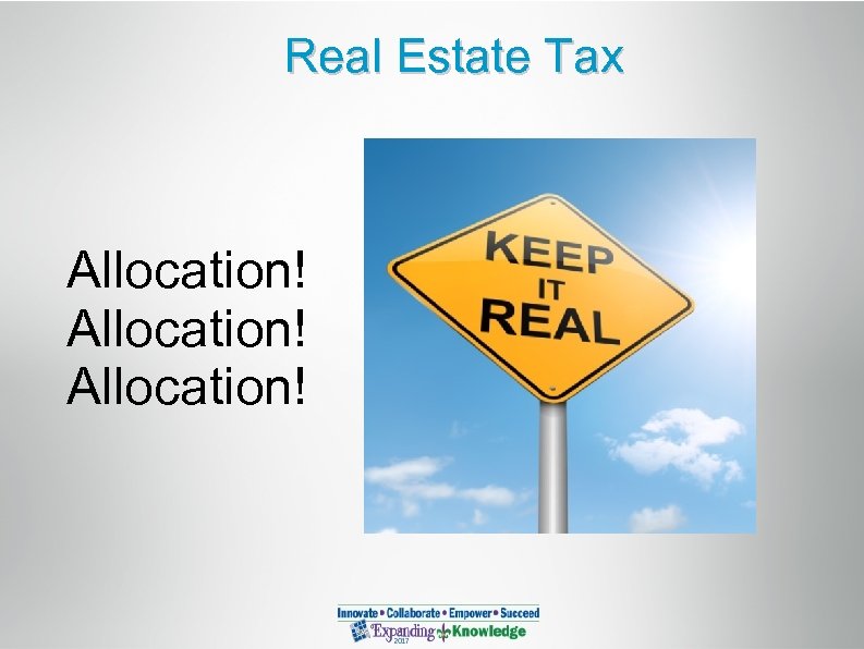 Real Estate Tax Allocation! 