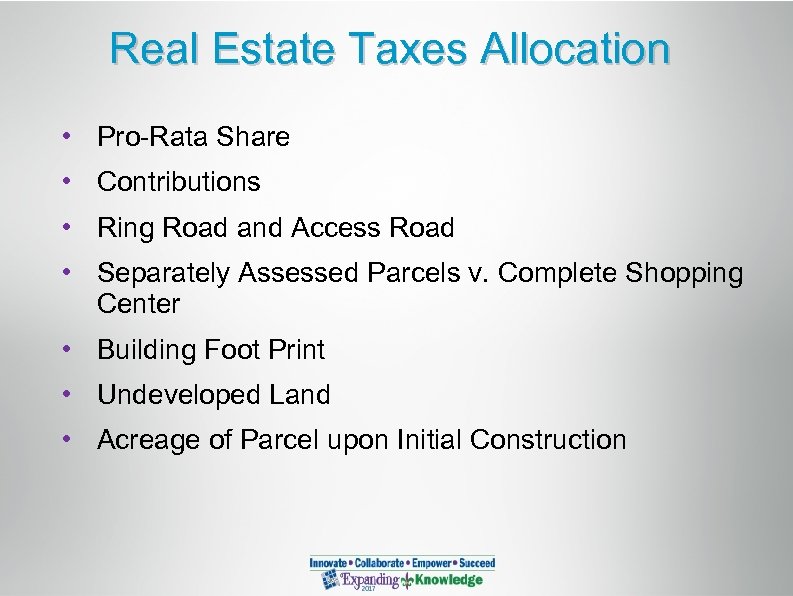 Real Estate Taxes Allocation • Pro-Rata Share • Contributions • Ring Road and Access