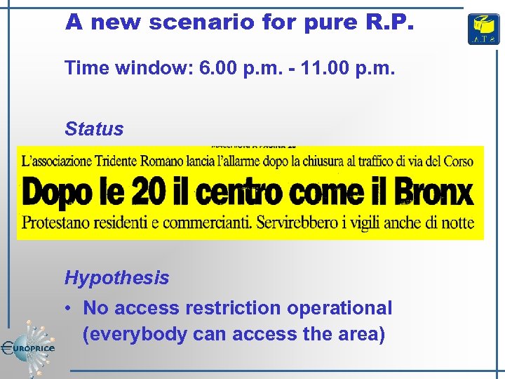 A new scenario for pure R. P. Time window: 6. 00 p. m. -