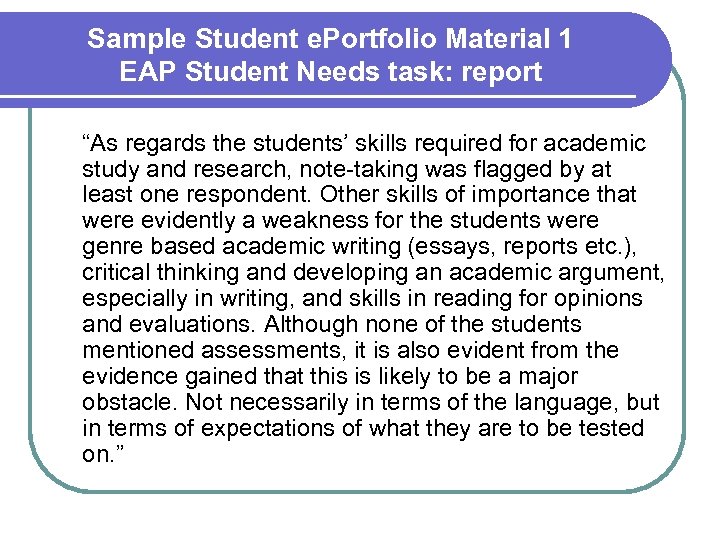Sample Student e. Portfolio Material 1 EAP Student Needs task: report “As regards the
