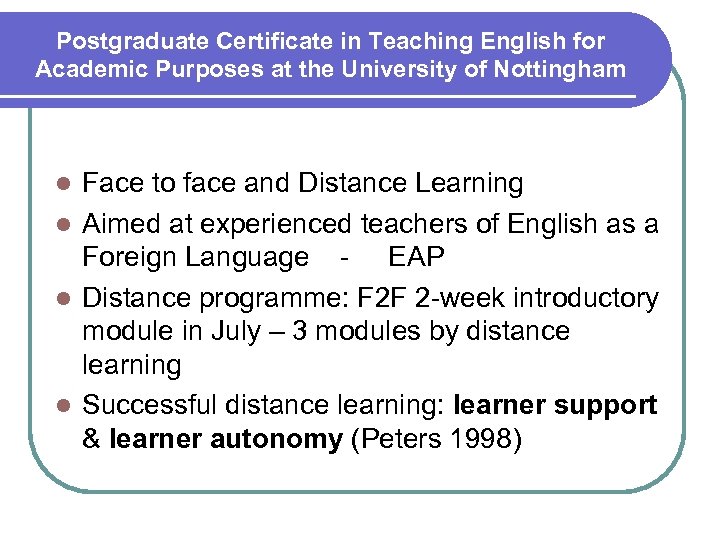 Postgraduate Certificate in Teaching English for Academic Purposes at the University of Nottingham Face