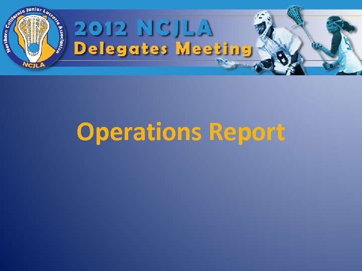 Operations Report 