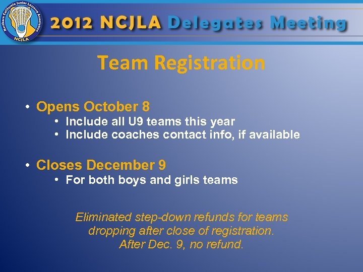 Team Registration • Opens October 8 • Include all U 9 teams this year