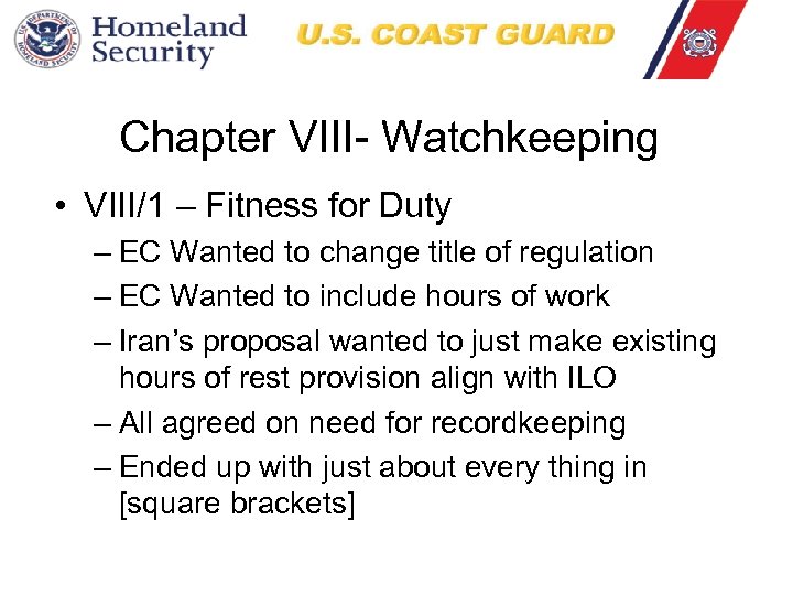 Chapter VIII- Watchkeeping • VIII/1 – Fitness for Duty – EC Wanted to change