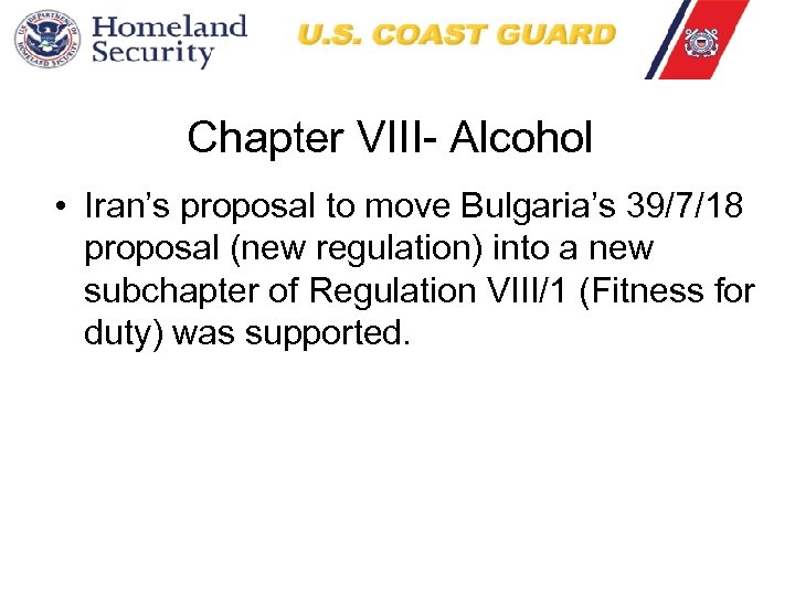 Chapter VIII- Alcohol • Iran’s proposal to move Bulgaria’s 39/7/18 proposal (new regulation) into