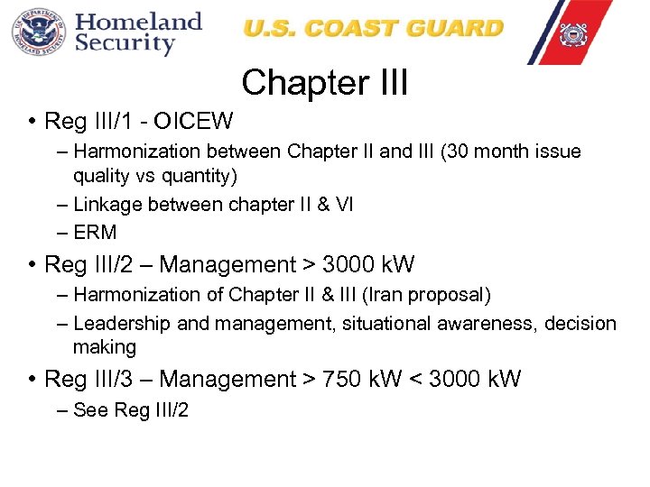 Chapter III • Reg III/1 - OICEW – Harmonization between Chapter II and III