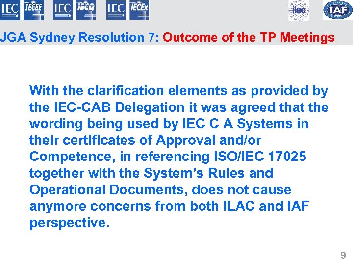 JGA Sydney Resolution 7: Outcome of the TP Meetings With the clarification elements as