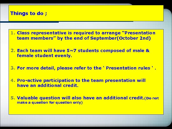 Things to do ; 貿 易 決 濟 1. Class representative is required to