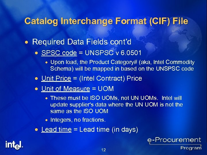 Catalog Interchange Format (CIF) File · Required Data Fields cont’d · SPSC code =