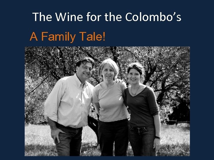 The Wine for the Colombo’s A Family Tale! 