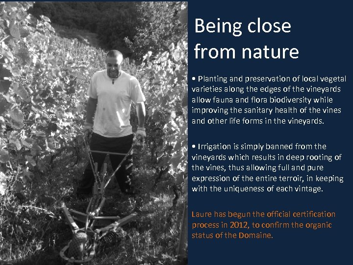 Being close from nature • Planting and preservation of local vegetal varieties along the