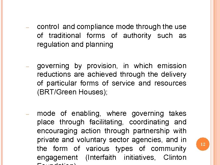 – control and compliance mode through the use of traditional forms of authority such