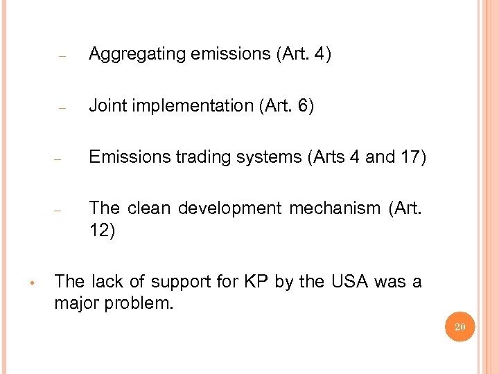 – Aggregating emissions (Art. 4) – Joint implementation (Art. 6) – – • Emissions