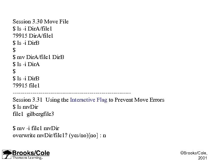 Session 3. 30 Move File $ ls -i Dir. A/file 1 79915 Dir. A/file