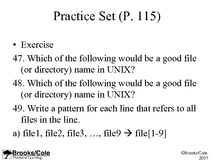 Practice Set (P. 115) • Exercise 47. Which of the following would be a