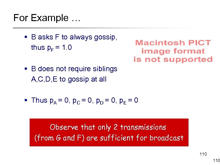 For Example … § B asks F to always gossip, thus p. F =