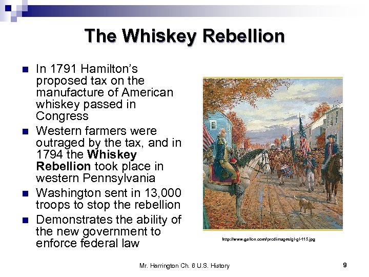 The Whiskey Rebellion n n In 1791 Hamilton’s proposed tax on the manufacture of