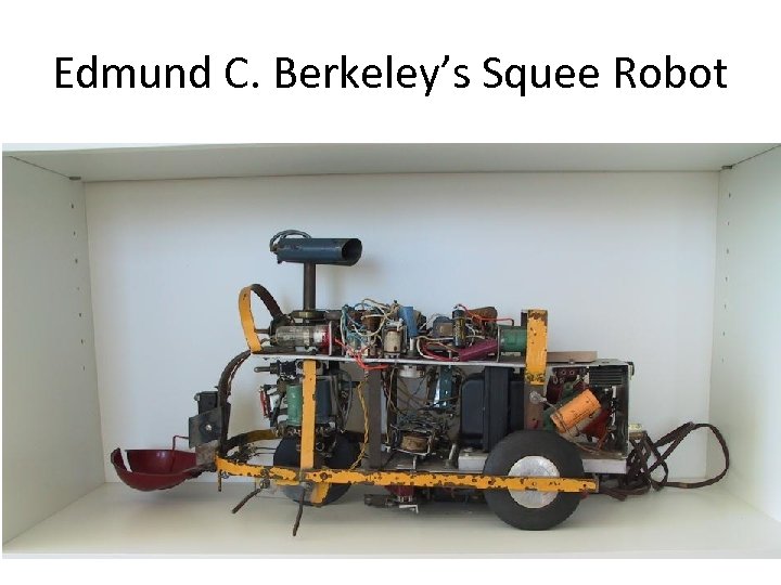 Edmund C. Berkeley’s Squee Robot 