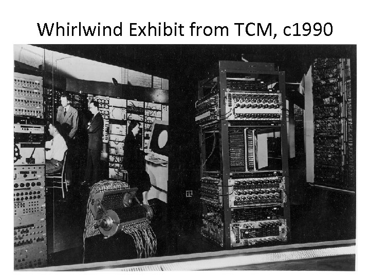 Whirlwind Exhibit from TCM, c 1990 