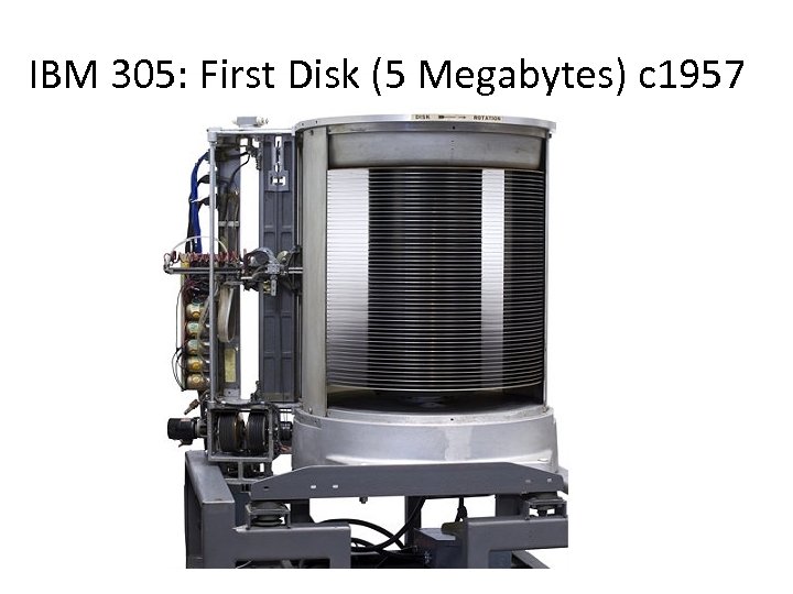 IBM 305: First Disk (5 Megabytes) c 1957 