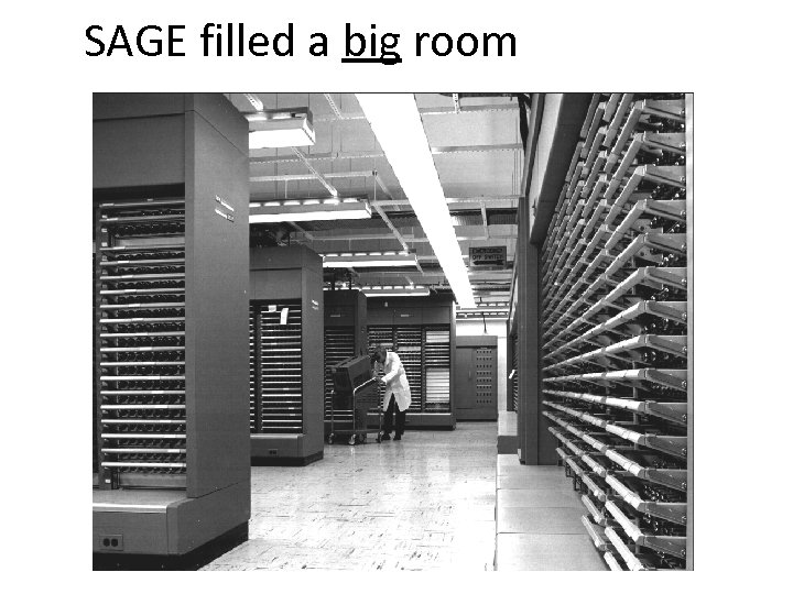 SAGE filled a big room 