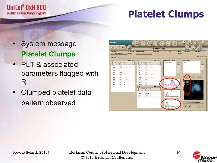 Platelet Clumps • System message Platelet Clumps • PLT & associated parameters flagged with