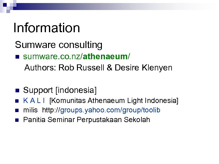 Information Sumware consulting n sumware. co. nz/athenaeum/ Authors: Rob Russell & Desire Klenyen n