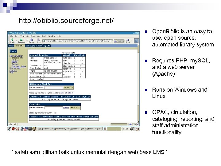 http: //obiblio. sourceforge. net/ n Open. Biblio is an easy to use, open source,