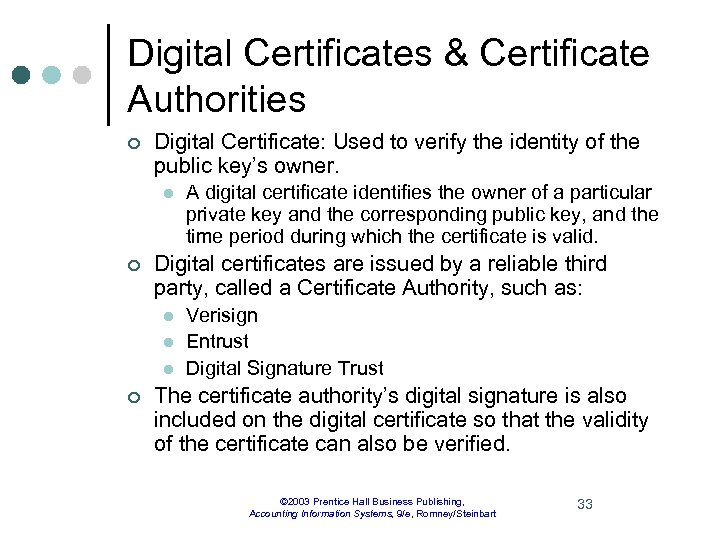 Digital Certificates & Certificate Authorities ¢ Digital Certificate: Used to verify the identity of