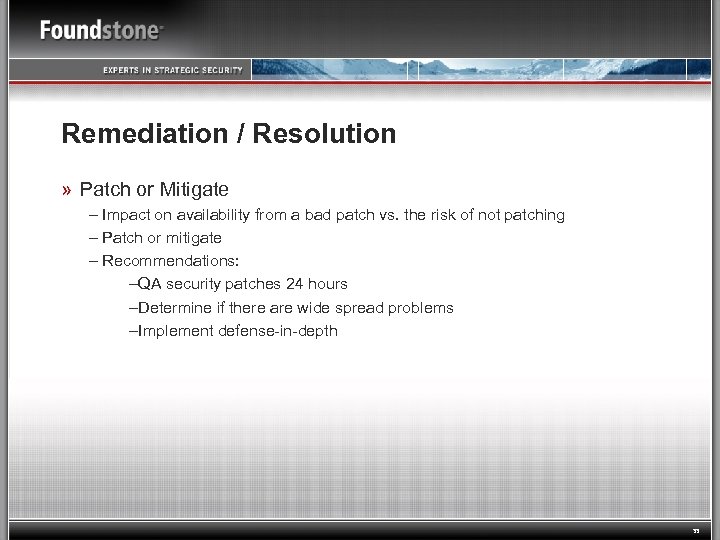 Remediation / Resolution » Patch or Mitigate – Impact on availability from a bad