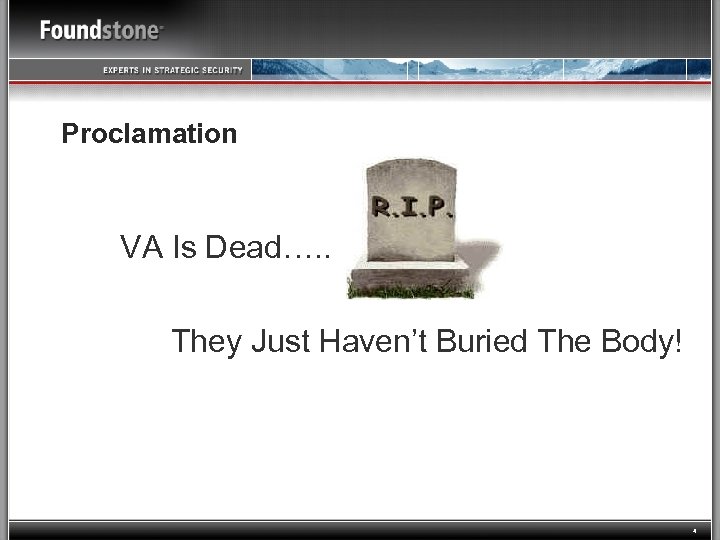 Proclamation VA Is Dead…. . They Just Haven’t Buried The Body! 4 