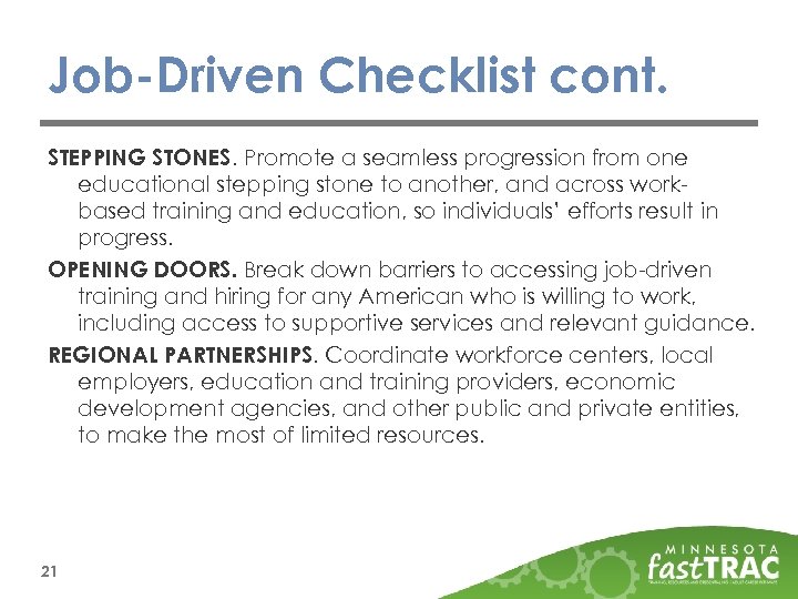 Job-Driven Checklist cont. STEPPING STONES. Promote a seamless progression from one educational stepping stone