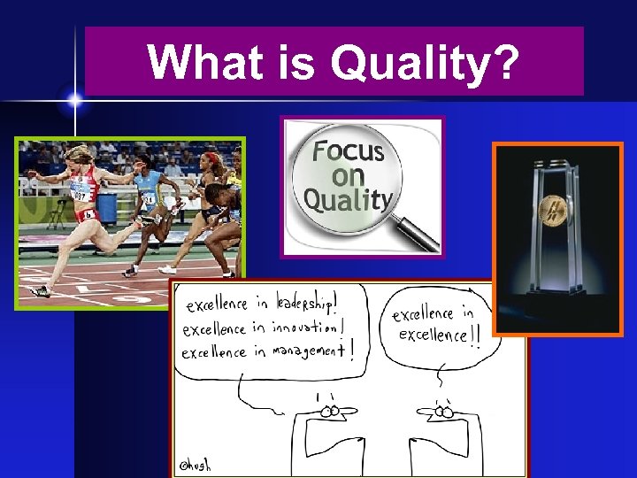 What is Quality? 
