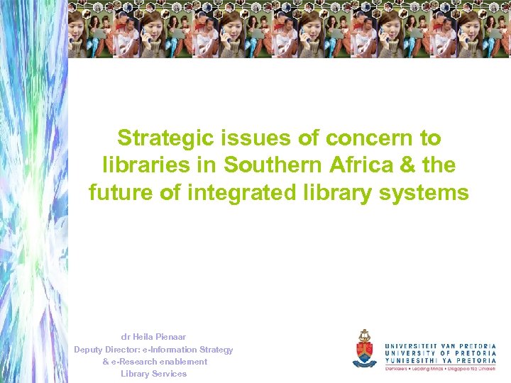 Strategic issues of concern to libraries in Southern Africa & the future of integrated