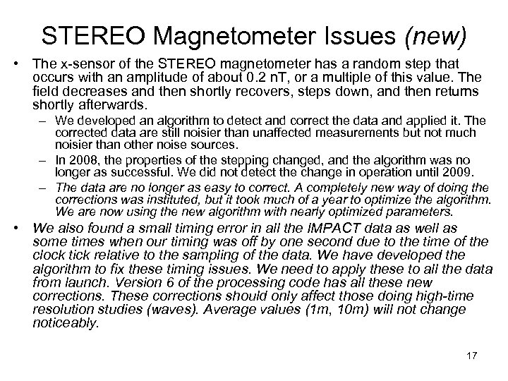 STEREO Magnetometer Issues (new) • The x-sensor of the STEREO magnetometer has a random