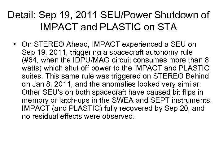 Detail: Sep 19, 2011 SEU/Power Shutdown of IMPACT and PLASTIC on STA • On