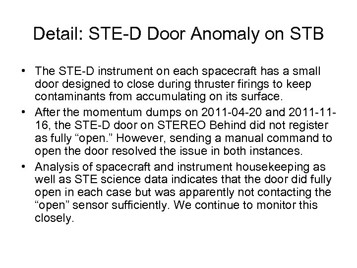 Detail: STE-D Door Anomaly on STB • The STE-D instrument on each spacecraft has