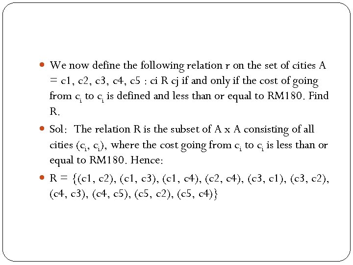  We now define the following relation r on the set of cities A