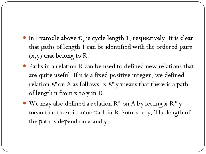  In Example above 3 is cycle length 1, respectively. It is clear that