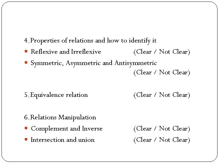 4. Properties of relations and how to identify it Reflexive and Irreflexive (Clear /