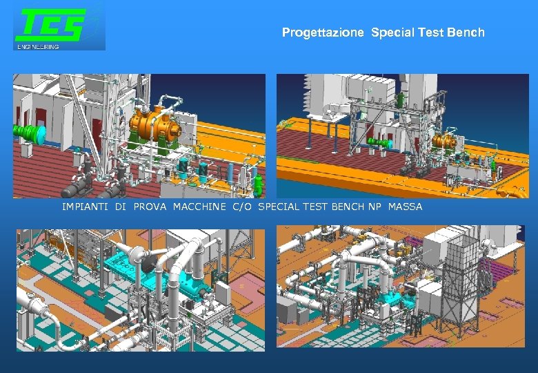 Progettazione Special Test Bench IMPIANTI DI PROVA MACCHINE C/O SPECIAL TEST BENCH NP MASSA