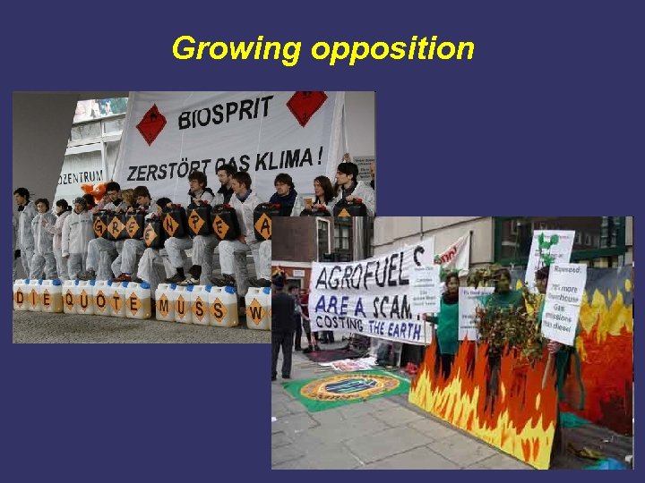 Growing opposition 