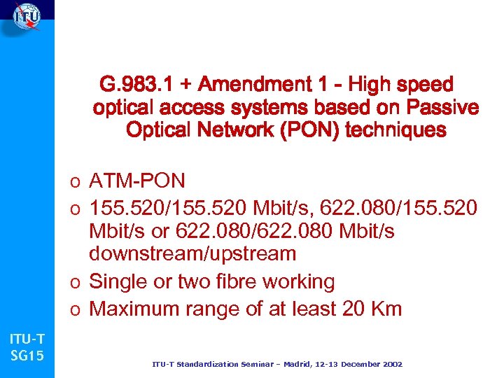 G. 983. 1 + Amendment 1 - High speed optical access systems based on