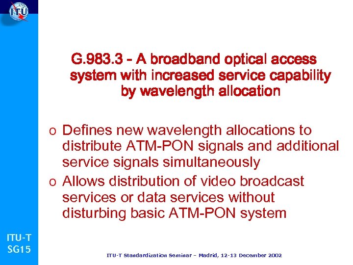 G. 983. 3 - A broadband optical access system with increased service capability by