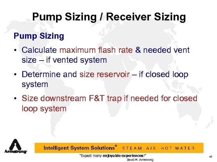 Pump Sizing / Receiver Sizing Pump Sizing • Calculate maximum flash rate & needed