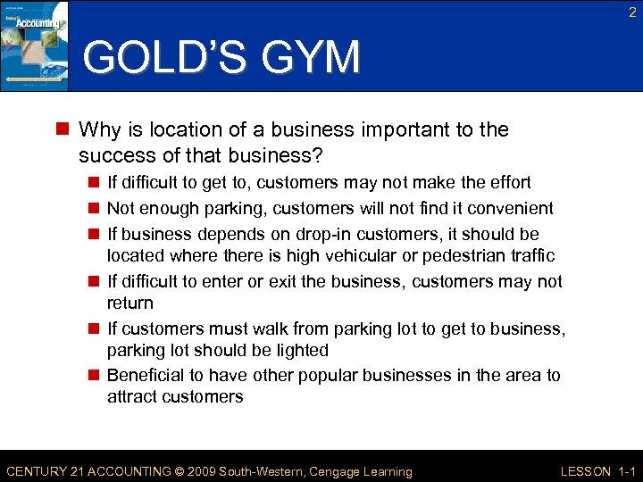 2 GOLD’S GYM n Why is location of a business important to the success