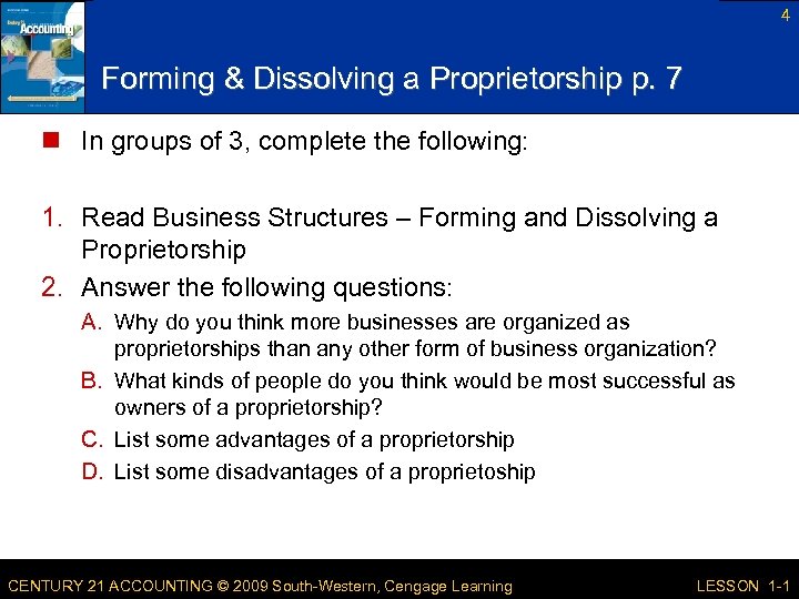 4 Forming & Dissolving a Proprietorship p. 7 n In groups of 3, complete